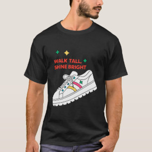 Walk Tall Shine Bright Platform Shoe 70er T-Shirt