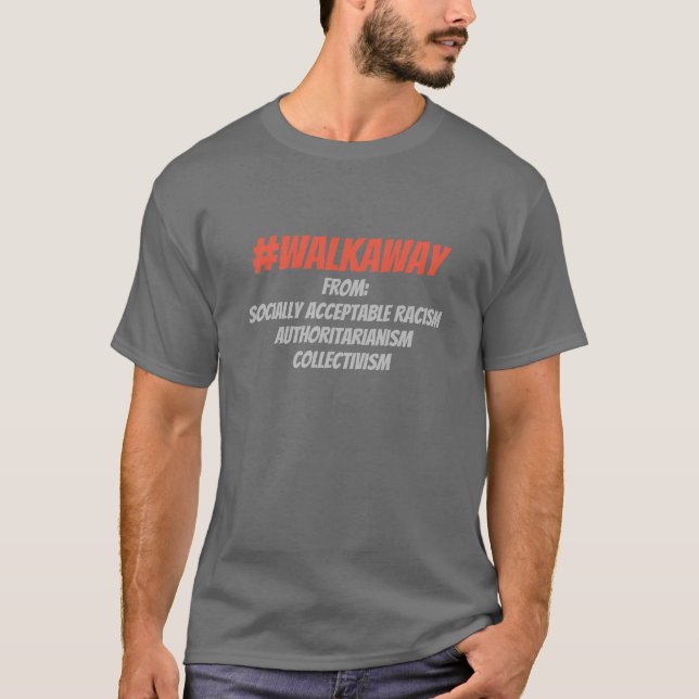 #WalkAway vom Kollektivismus, Rassismus-T - Shirt (Vorderseite)