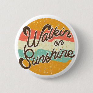 Walkin über Sunshine Retro Button