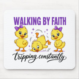 Walking By Faith Enten-Mauspad Mousepad