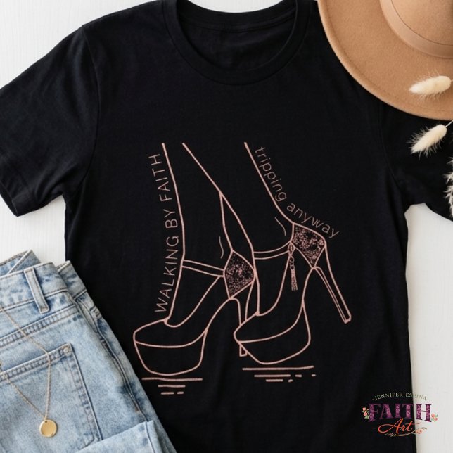 Walking by Faith, Tripping Anyway – Funny T-Shirt (Von Creator hochgeladen)