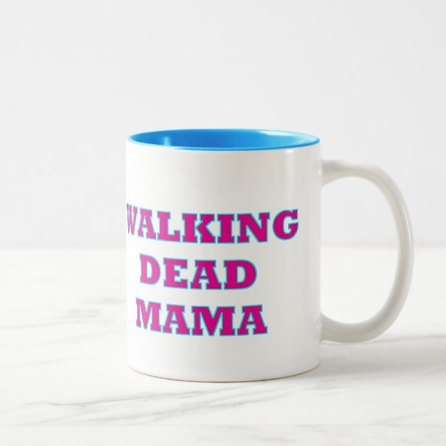 "Walking Dead MaMa" Zweifarbige Tasse (Rechts)