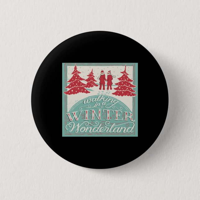 Walking In A Winter Wonderland  Button (Vorderseite)
