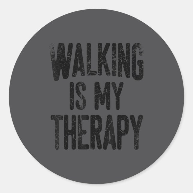 Walking Is My Therapy  Runder Aufkleber (Vorderseite)
