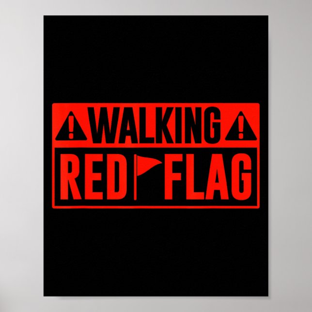 Walking Red Flag Meme Joke Red Flags Funny Red Fla Poster (Vorne)