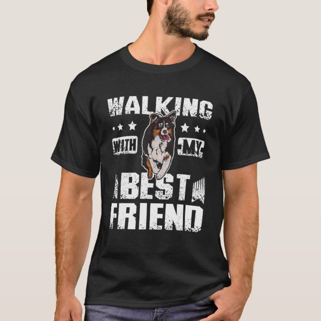 walking with my best friend australian shepherd T-Shirt (Vorderseite)