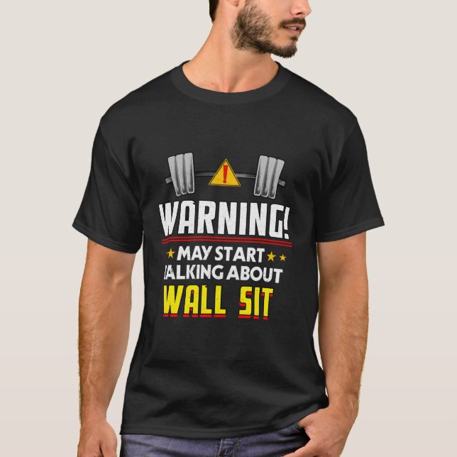 Wall Sit Workout Spaß Gym Fitness Gesundheit T-Shirt (Vorderseite)