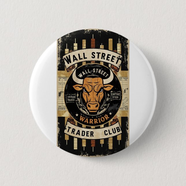 Wall Street Trader Button - Tragen Sie das Trubel, (Vorderseite)