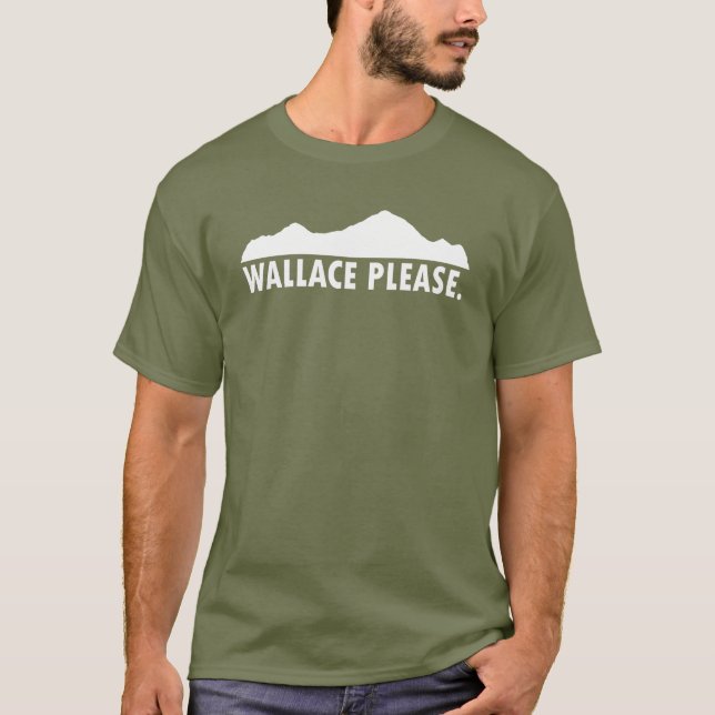 Wallace Idaho Bitte T-Shirt (Vorderseite)