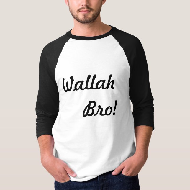 Wallah Bro T-Shirt (Vorderseite)