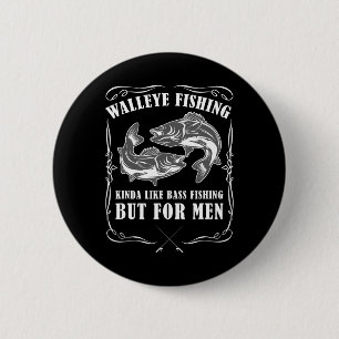 Walleye Fischen von Männern Funny Fishing Button