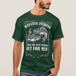 Walleye Fischen von Männern Funny Fishing T-Shirt