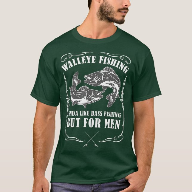 Walleye Fischen von Männern Funny Fishing T-Shirt (Vorderseite)