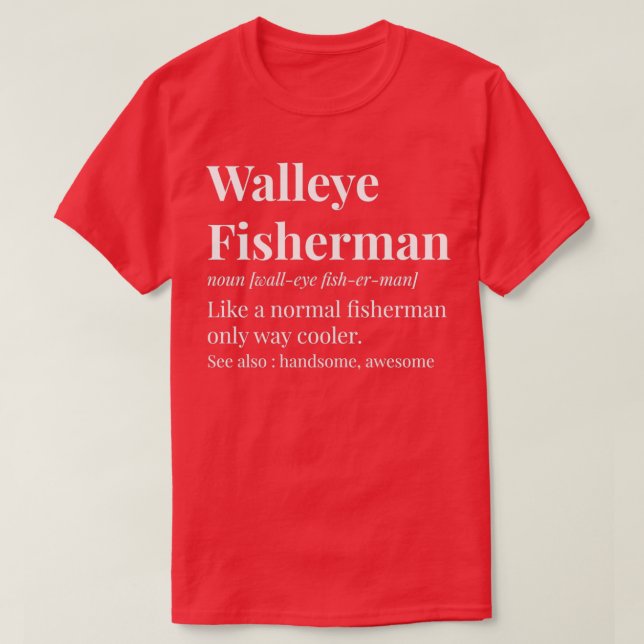 Walleye Fisherman Definition T-Shirt (Design vorne)