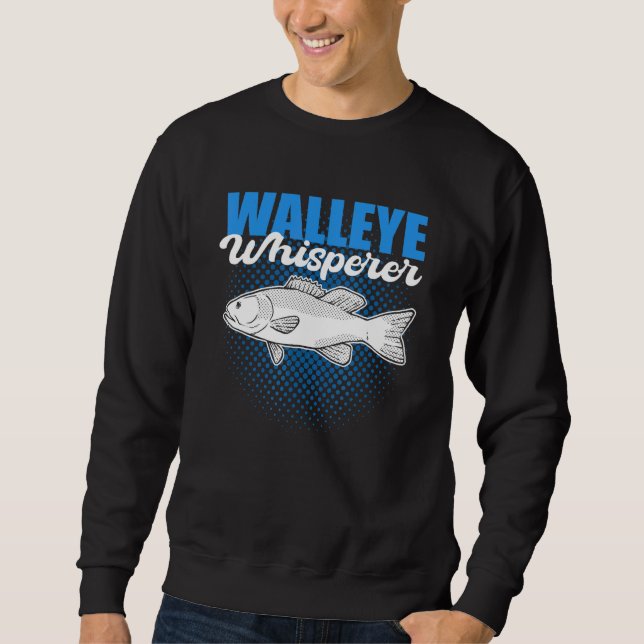 Walleye Flüsterer Walleye Angeln Fischjagd Sweatshirt (Vorderseite)