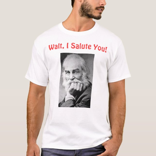 Walt, begrüße ich Sie T-Shirt (Vorderseite)