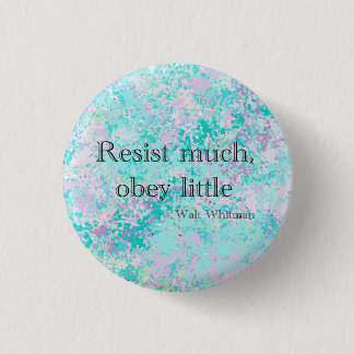 Walt Whitman Resist viel, gehorchen kleinen Button