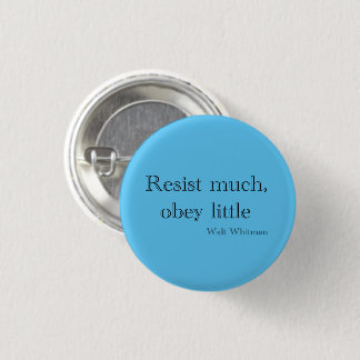Walt Whitman Resist viel, gehorchen kleinen Button
