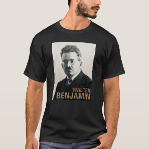 Walter Benjamin T-Shirt