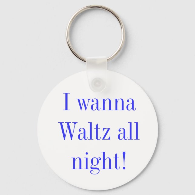 Waltz für die ganze Nacht Schlüsselanhänger (Vorderseite)