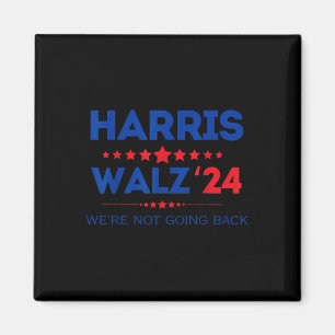 Waltz Wir werden Kamala Harris 2024 nicht zurückho Magnet