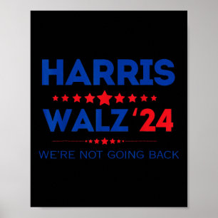 Waltz Wir werden Kamala Harris 2024 nicht zurückho Poster