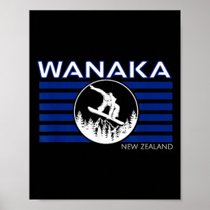 Wanaka Neuseeland Snowboarding New Zealander Snow Poster