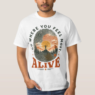Wander-Abenteuer-Geschenk, bei dem du dich lebendi T-Shirt