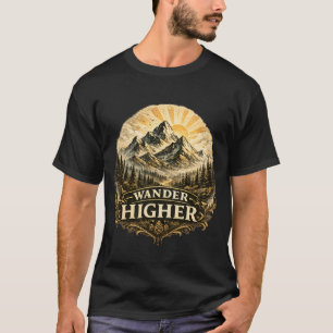Wander Higher Mountain-Abenteuer Vintage T-Shirt