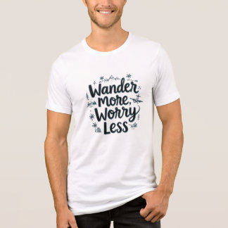 "Wander More, Worry Less T-Shirt - Adventure & Tra Tri-Blend Shirt