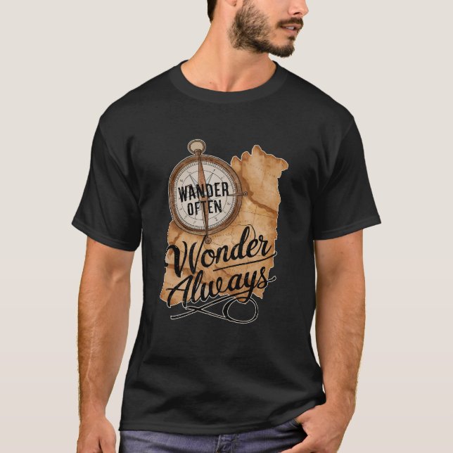 Wander oft, wundere dich immer T-Shirt (Vorderseite)