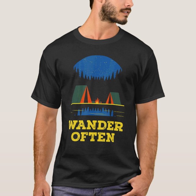 Wander Often Camping Trip Camper Travel Hiking Wil T-Shirt (Vorderseite)