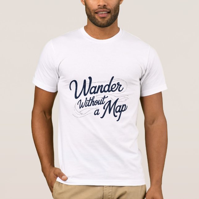 Wander ohne Karte T-Shirt (Vorderseite)