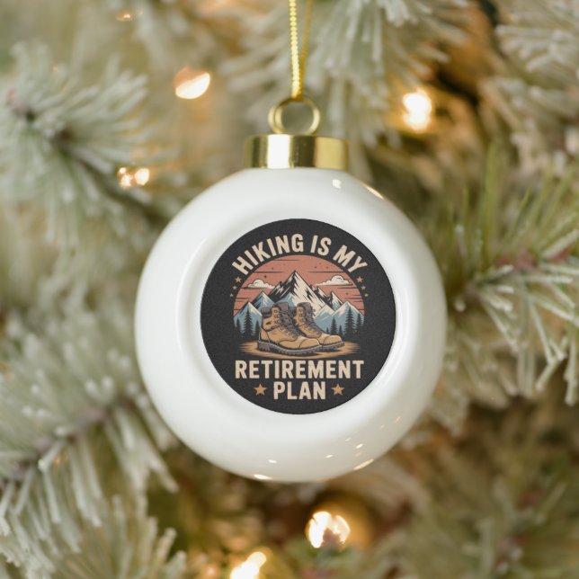 Wander-Rentnerplan Lustiger Spruch Keramik Kugel-Ornament (Baum)