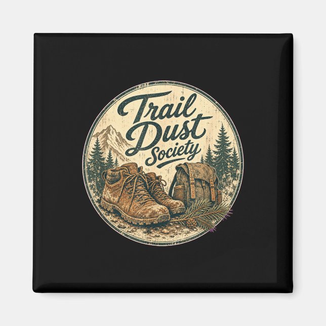 Wander Staub Gesellschaft Wandern lustige Männer F Magnet (Vorne)