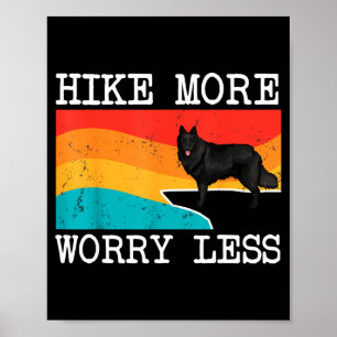 Wandere mehr, sorge dich weniger Belgischer Schäfe Poster