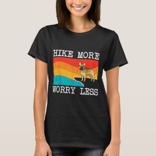 Wandere mehr, sorge dich weniger französische Bull T-Shirt