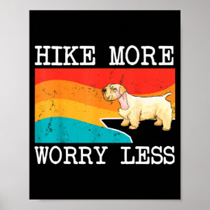 Wandere mehr, sorge dich weniger Sealyham Terrier  Poster