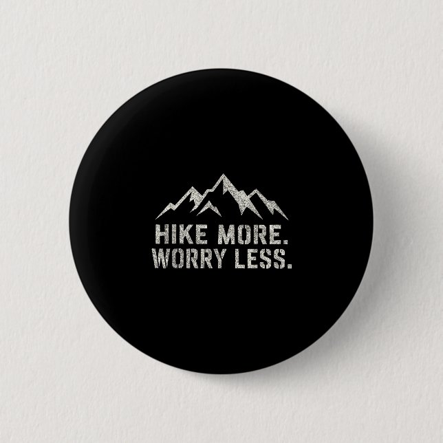Wandere mehr, sorge dich weniger, Wandern Berge Sp Button (Vorderseite)