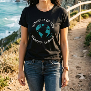 Wandere oft, staune immer - Inspirierende Reise T-Shirt