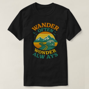 Wandere oft, wundere dich immer Retro-Reise-Zitat T-Shirt