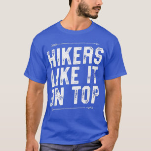 Wanderer mögen es auf dem Top T Shirt - Funny Adul