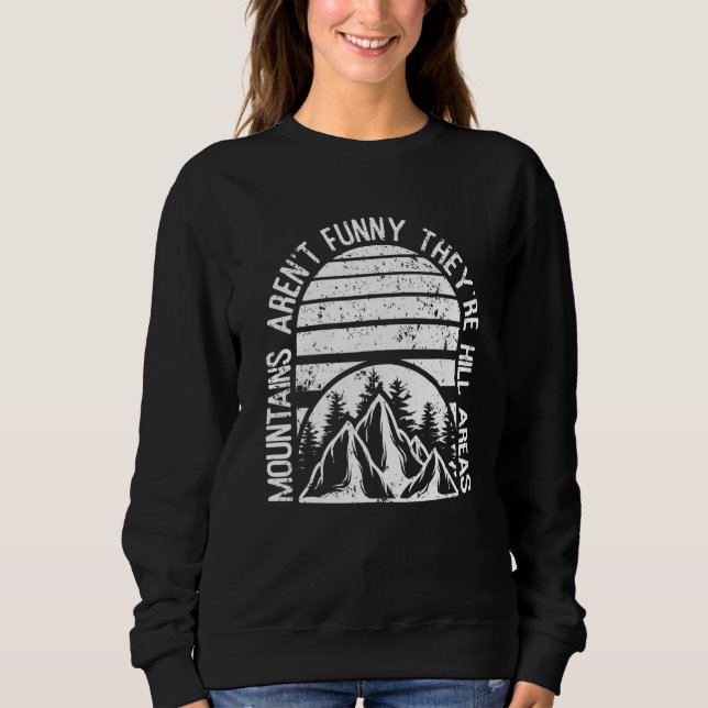 Wandergebiete sind keine Berge Sweatshirt (Vorderseite)