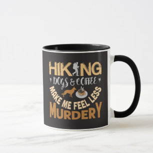 Wanderhunde Kaffee Macht Mich Weniger Mordlustig L Tasse
