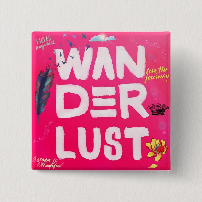 Wanderlust Button (Vorderseite)
