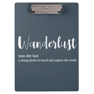 Wanderlust-Definition weiß, grau Klemmbrett