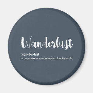 Wanderlust-Definition weiß, grau Magnet