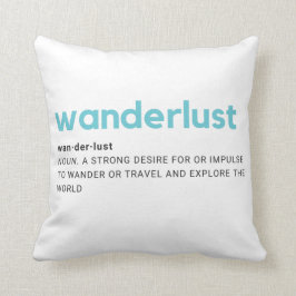 Wanderlust-Definitions-Wurfs-Kissen Kissen