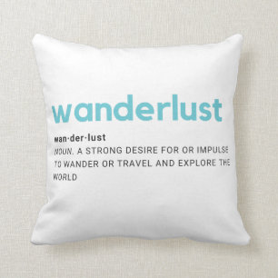 Wanderlust-Definitions-Wurfs-Kissen Kissen