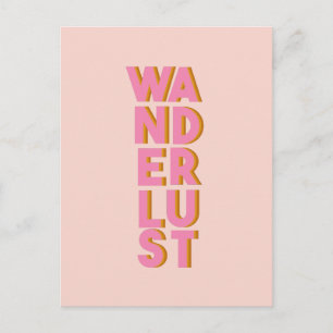 Wanderlust - Niedliche rosa Typografie Grafik Desi Postkarte